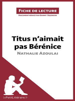 cover image of Titus n'aimait pas Bérénice de Nathalie Azoulai (Fiche de lecture)